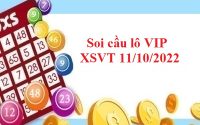Soi cầu lô VIP XSVT 11/10/2022